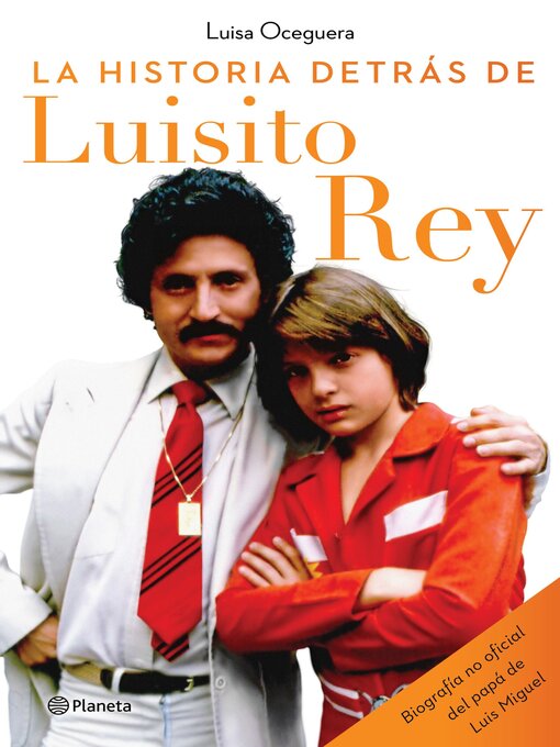 Title details for La historia detrás de Luisito Rey by Luisa Oceguera - Available